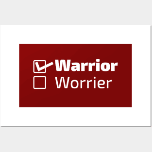 Warrior, Not a worrier Posters and Art